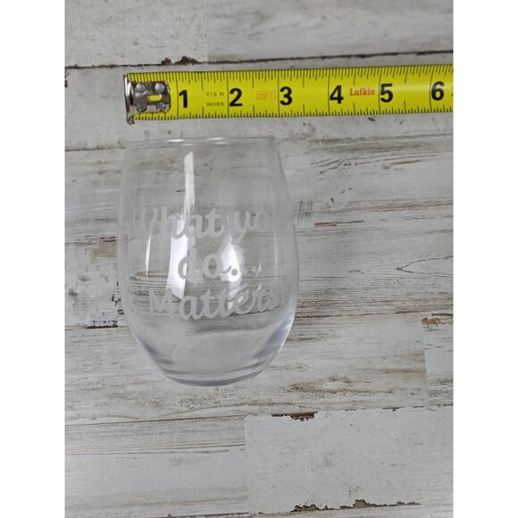 What You Do... Matters Stemless Wine Glass - Picture 5 of 6